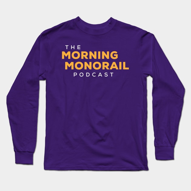 Morning Monorail Logo Yellow Text Only Long Sleeve T-Shirt by MorningMonorail